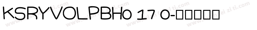 KSRYVOLPBH0 17 0字体转换